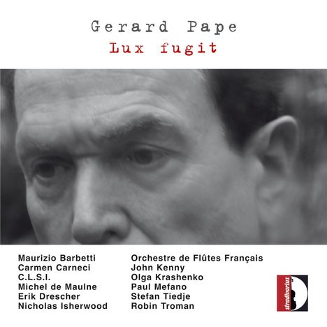 Gerard Pape (geb. 1955): Kammermusik "Lux fugit", CD