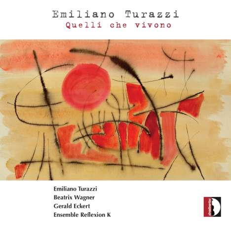 Emiliano Turazzi (geb. 1970): Kammermusik "Quelli che vivono", CD