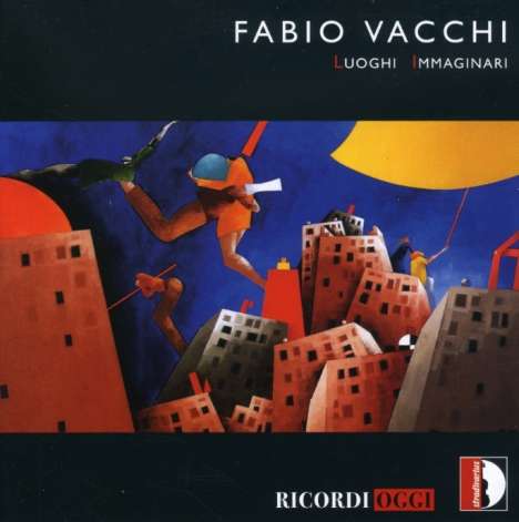 Fabio Vacchi (geb. 1949): Luoghi Immaginari, CD