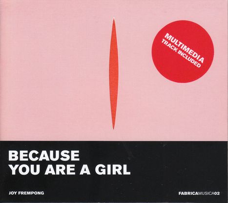 Joy Frempong: Because you are a Girl, CD