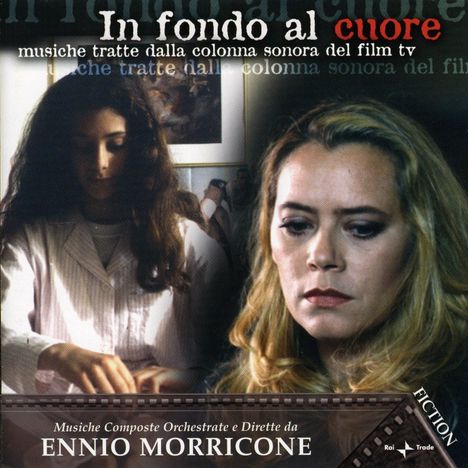 Ennio Morricone (1928-2020): Filmmusik: In Fondo Al Cuore, CD