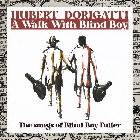 Hubert Dorigatti: A Walk With Blind Boy (The Songs Of Blind Boy Fuller), CD