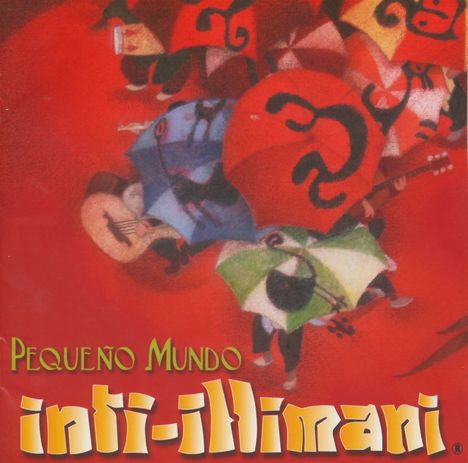 Inti-Illimani: Pequeno Mundo, CD