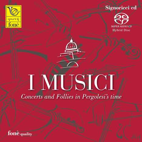 I Musici - Concerts and Follies in Pergolesi's Time, Super Audio CD