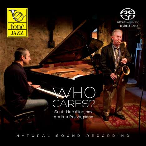 Scott Hamilton &amp; Andrea Pozza: Who Cares?, Super Audio CD