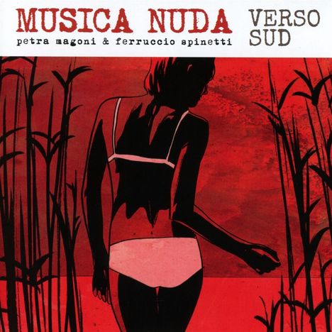 Musica Nuda (Petra Magoni &amp; Ferruccio Spinetti): Verso Sud (Natural Sound Recording), Super Audio CD