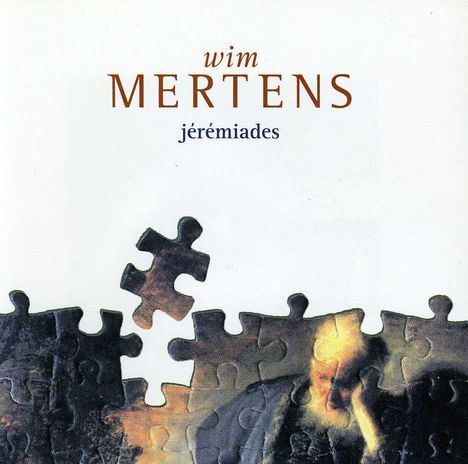 Wim Mertens (geb. 1953): Jeremiades, CD