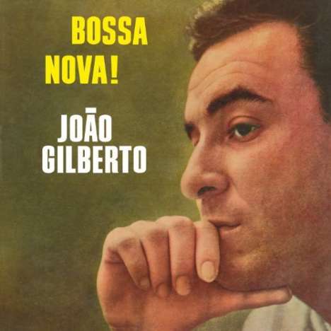 João Gilberto (1931-2019): Bossa Nova! (LP + CD), 1 LP und 1 CD