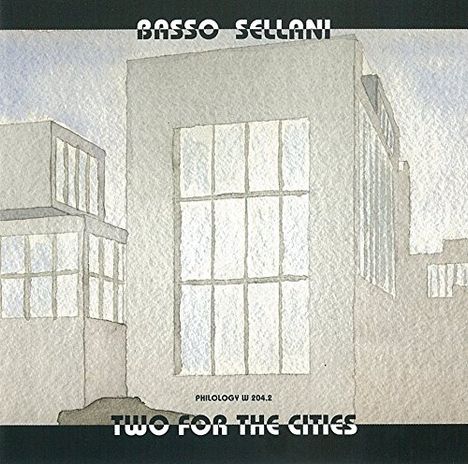 Gianni Basso &amp; Renato Sellani: Two For The Cities, CD