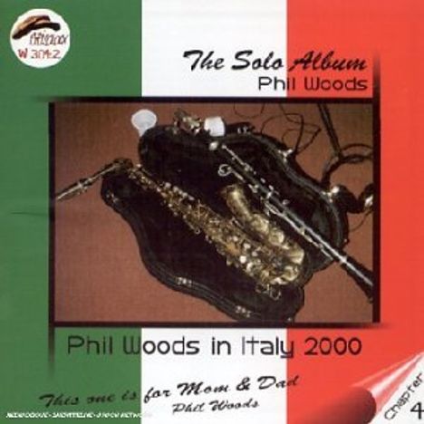 Phil Woods (1931-2015): The Solo Album - In Italy 2000, CD