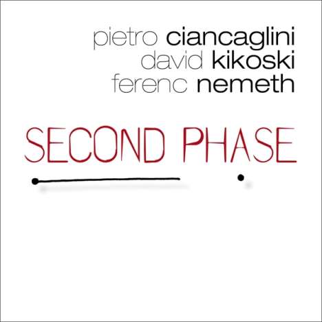 Pietro Ciancaglini (geb. 1975): Second Phase, CD