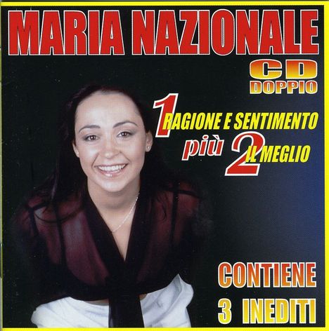 Maria Nazionale: Ragione E Sentimento / Il Meglio, 2 CDs