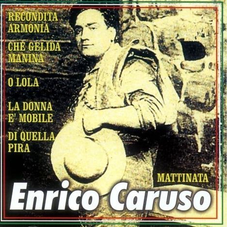 Enrico Caruso (1873-1921): Enrico Caruso, CD