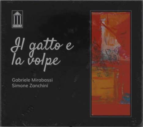 Gabriele Mirabassi &amp; Simone Zanchini: Il Gatto E La Volpe, CD
