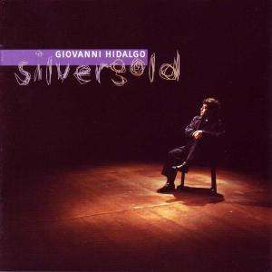 Giovanni Hidalgo: Silvergold, CD