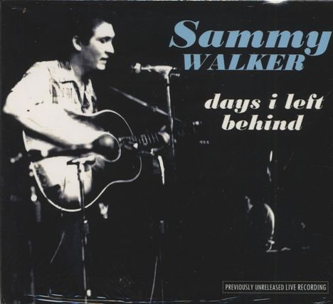 Sammy Walker: Days I Left Behind: Live, CD