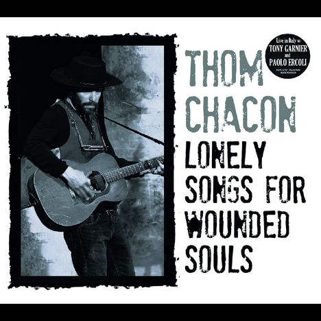 Tom Chacon: Lonely Songs for Wounded Souls, CD