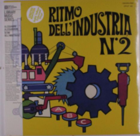 Alessandro Alessandroni (1925-2017): Ritmo Dell'industria N. 2 (Limited Edition) (Yellow Vinyl), LP