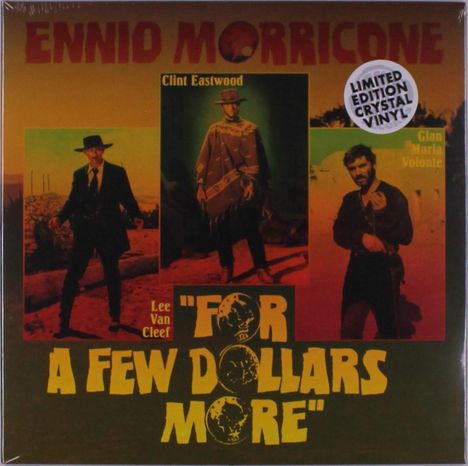 Ennio Morricone (1928-2020): Filmmusik: For A Few Dollars More (O.S.T.) (Limited Edition) (Crystal Vinyl), LP