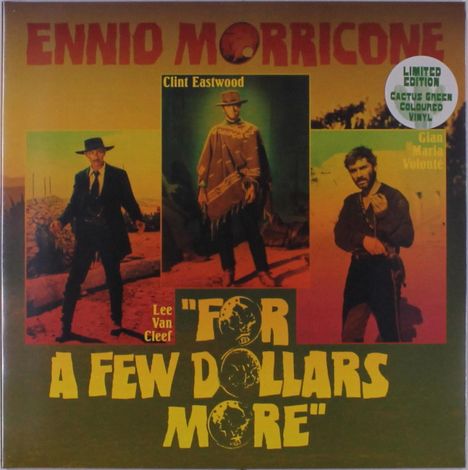 Ennio Morricone (1928-2020): Filmmusik: For A Few Dollars More - O.S.T. (Limited Edition) (Cactus Green Vinyl), LP