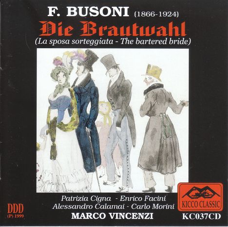 Ferruccio Busoni (1866-1924): Die Brautwahl (Ausz.) (Version mit Klavierbegleitung), CD