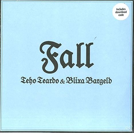 Teho Teardo &amp; Blixa Bargeld: Fall EP (Limited-Edition), LP