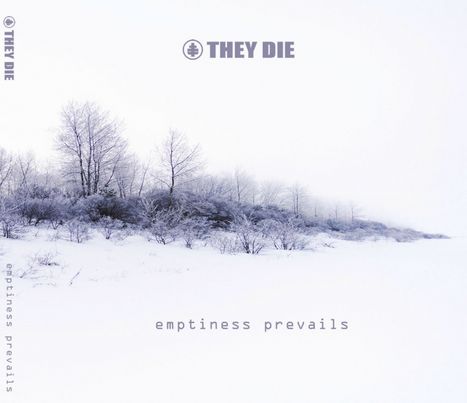 They Die: Emptiness Prevails, CD