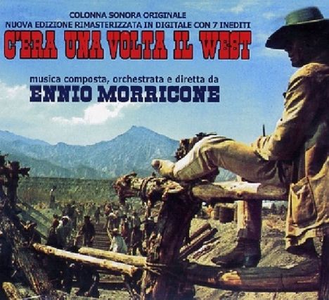 Ennio Morricone (1928-2020): Filmmusik: C'era Una Volta Il West, CD