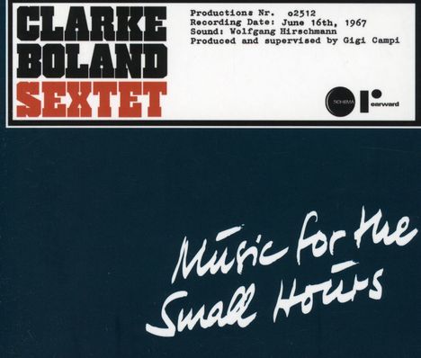 Kenny Clarke &amp; Francy Boland: Music For The Small Hours, CD