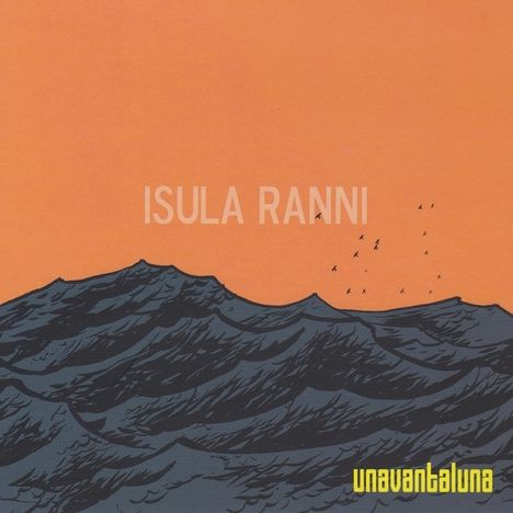 Unavantaluna: Isula Ranni, 2 CDs