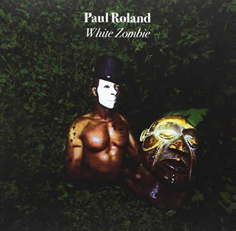 Paul Roland: White Zombie (Limited-Edition), CD