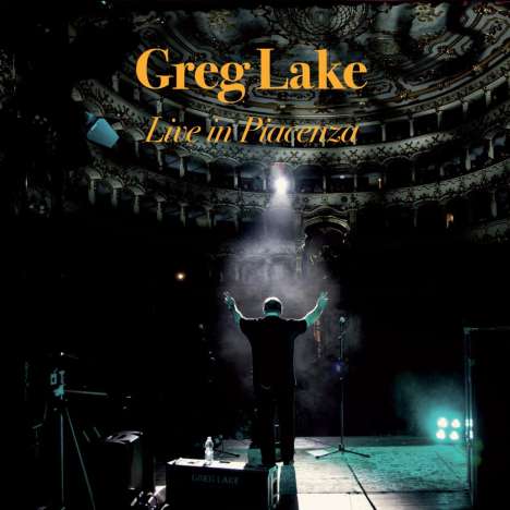 Greg Lake: Live In Piacenza (Limited-Handnumbered-Edition), 2 LPs