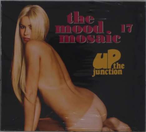 The Mood Mosaic 17: Up The Junction, CD