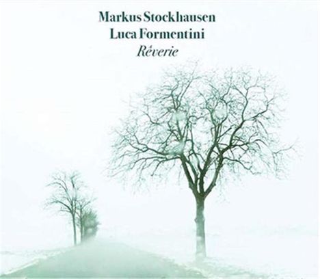 Markus Stockhausen &amp; Luca Formentini: Reverie, CD