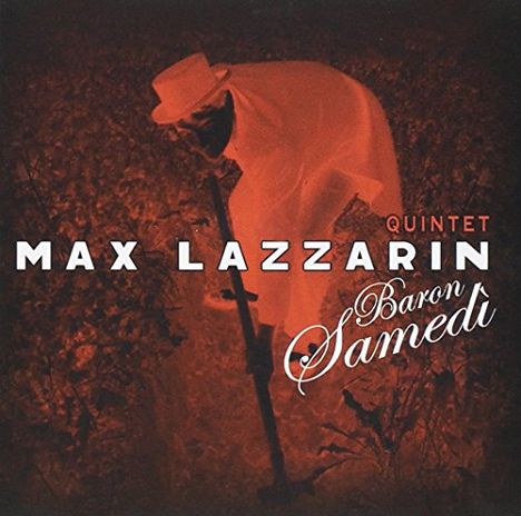 Max Lazzarin: Baron Samedi, CD