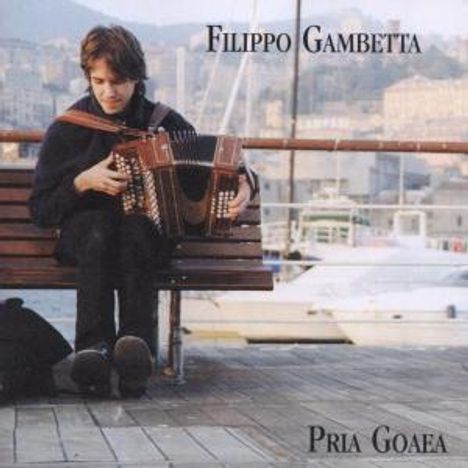 Filippo Gambetta: Pria Goaea, CD