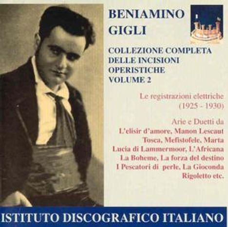 Benjamino Gigli - Complete Aria Recordings 2, 2 CDs
