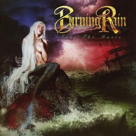 Burning Rain: Face The Music, CD