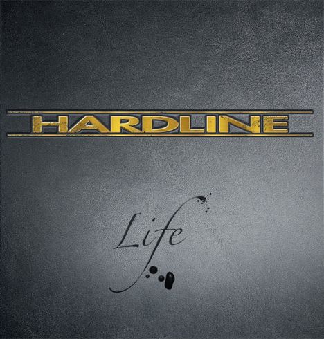 Hardline: Life (180g), LP