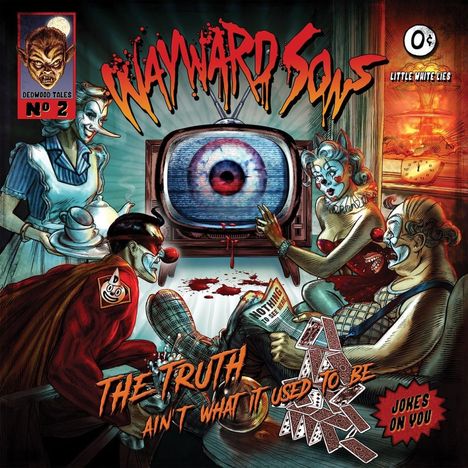 Wayward Sons: The Truth Ain't What It Used To Be (180g), LP