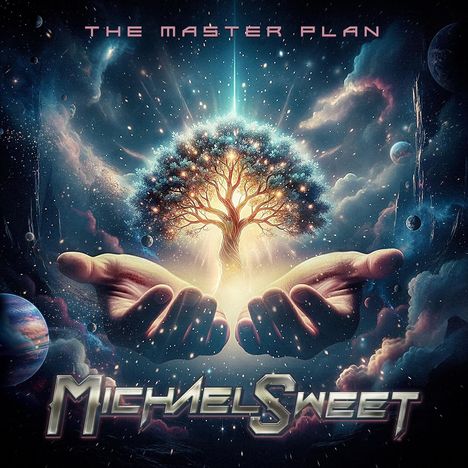 "The Master Plan" oben, "Michael Sweet" unten. Illustration: Hände halten leuchtenden Baum im Weltraum, Planeten im Hintergrund.