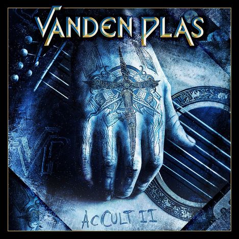 Text: "Vanden Plas", "Accult II". Eine tätowierte Hand auf einer Gitarre, in blauen Tönen gehalten.