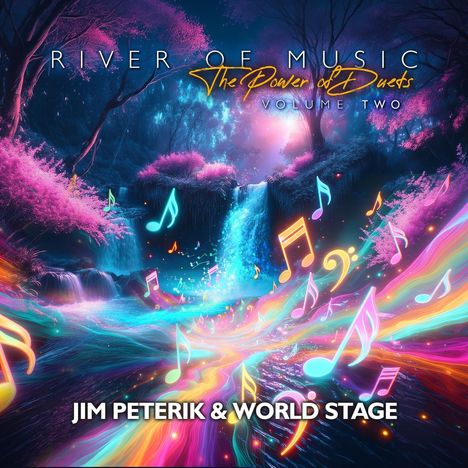„RIVER OF MUSIC: The Power of Duets, Volume Two“. Farbenfroher Wasserfall mit leuchtenden Musiknoten.
