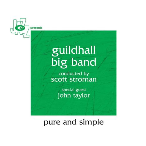 Guildhall Big Band: Pure And Simple, CD