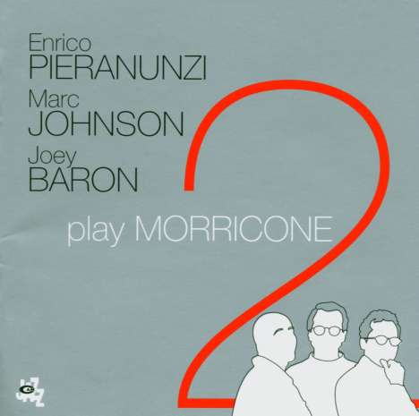 Enrico Pieranunzi &amp; Marc Johnson: Play Morricone 2, CD