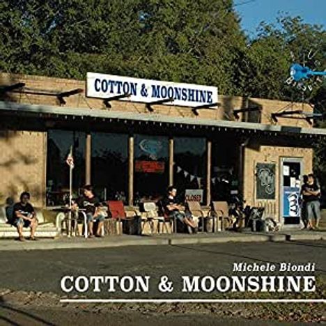 Michele Biondi: Cotton &amp; Moonshine, CD