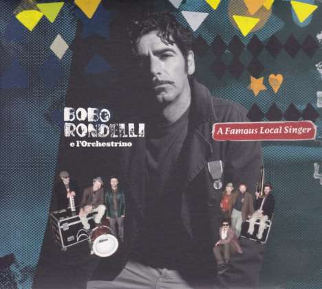 Bobo Rondelli E L'Orchestrino: A Famous Local Singer, CD