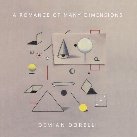Demian Dorelli: A Romance Of Many Dimensions, CD
