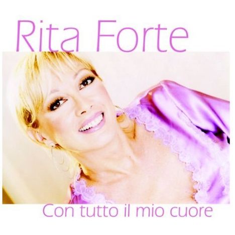 Rita Forte: Con Tutto Il Mio Cuore, CD