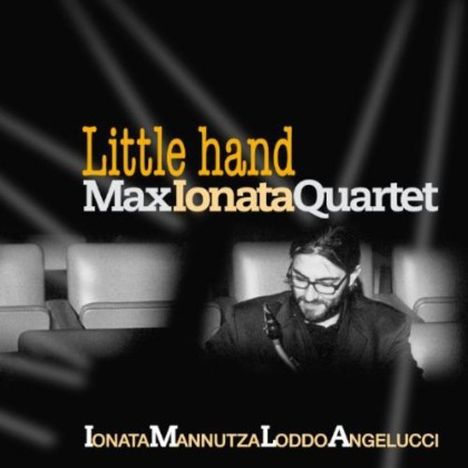 Max Ionata (geb. 1972): Little Hand, CD